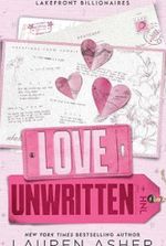 Love Unwritten (Lakefront Billionaires, 2)